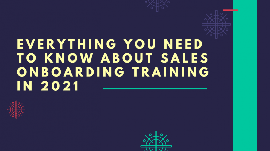 Everything you need to know about sales onboarding training