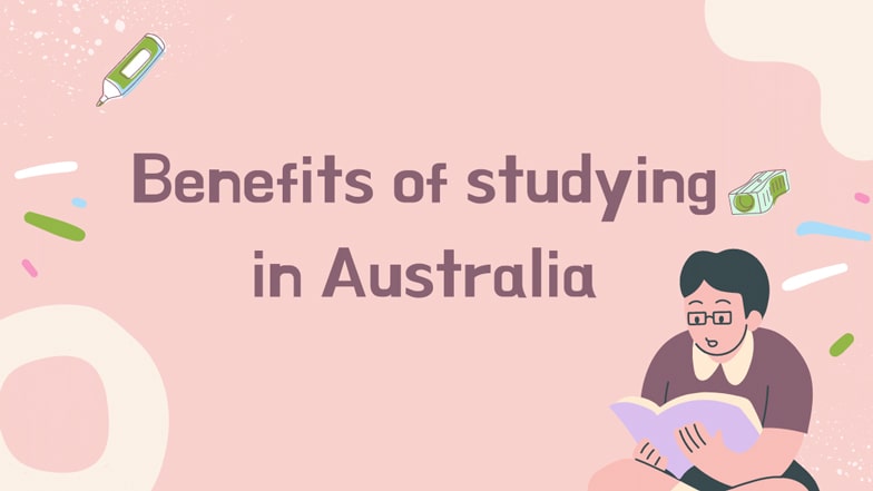 Benefits of studying in Australia